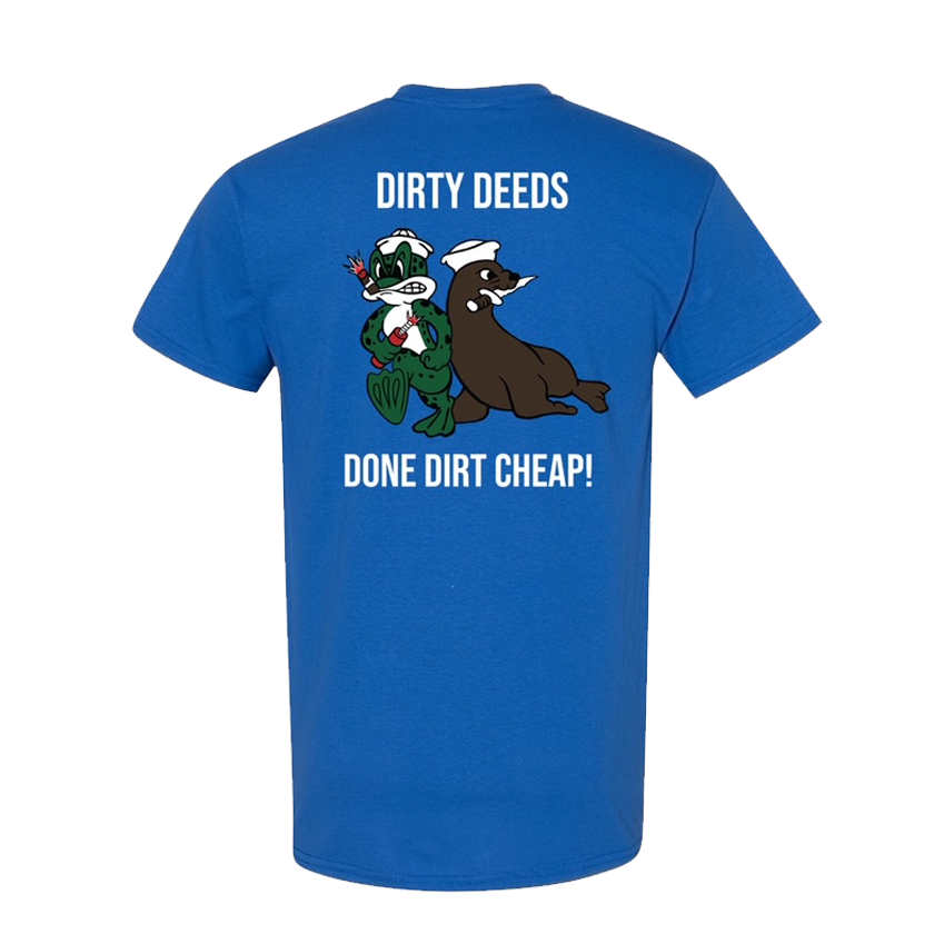 Dirty Deeds Done Dirt Cheap T shirt UDT SEAL Store
