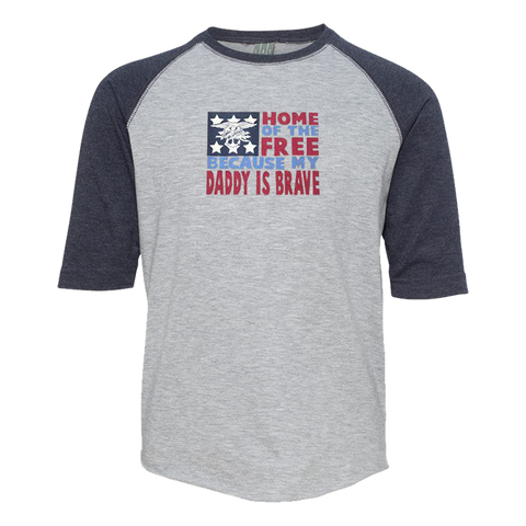 Home of the FREE Because Daddy is BRAVE Baseball Jersey