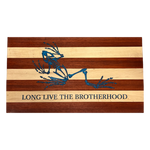 Long Live the Brotherhood Wooden Flag
