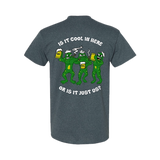 Is it Cool in Here or is it Just Us? Tshirt